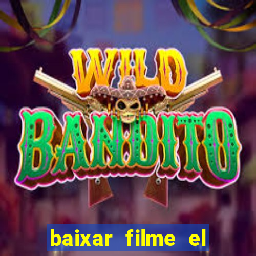 baixar filme el dorado (1966 dublado)